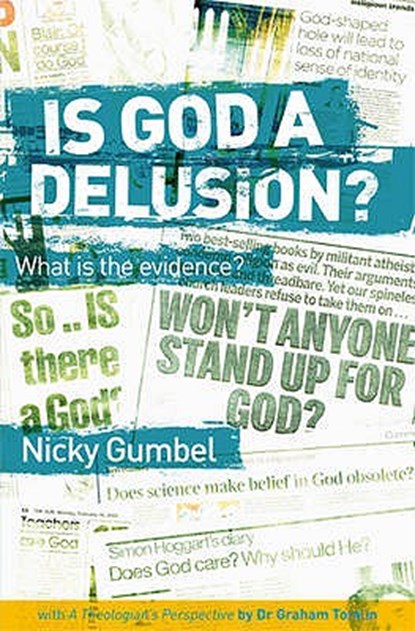 Is God a Delusion?, Nicky Gumbel - Paperback - 9781905887194