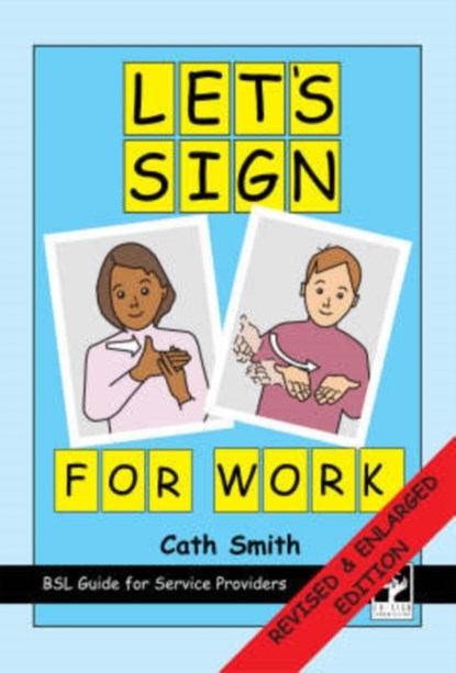 Let's Sign for Work, Cath Smith - Gebonden - 9781905913039