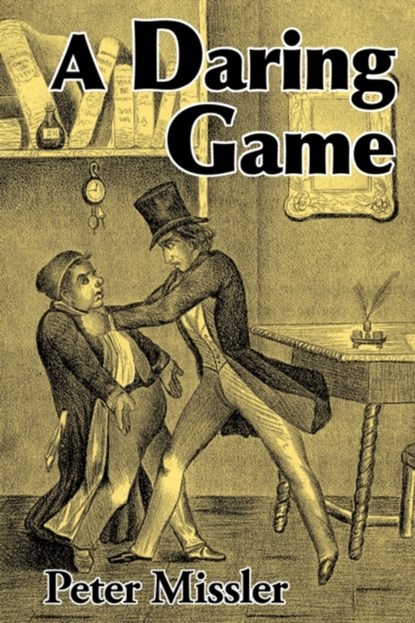 A Daring Game, Peter Missler - Paperback - 9781905946044