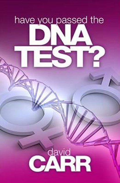 Have You Passed the DNA Test?, David Carr - Paperback - 9781905991549