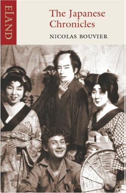 The Japanese Chronicles, Nicolas Bouvier - Paperback - 9781906011048