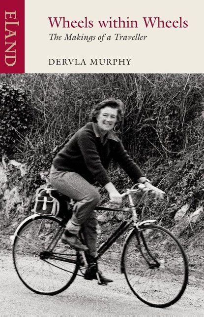 Wheels within Wheels, Dervla Murphy - Paperback - 9781906011406