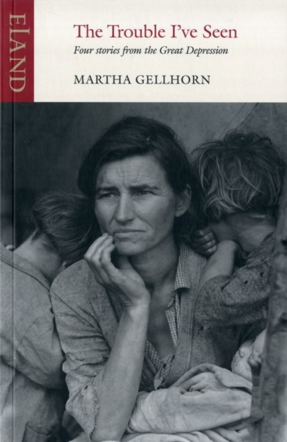 The Trouble I've Seen, Martha Gellhorn - Paperback - 9781906011628