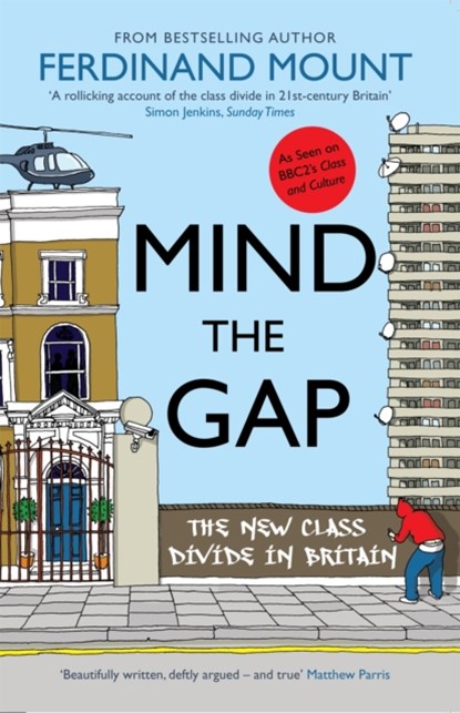 Mind the Gap, Ferdinand Mount - Paperback - 9781906021955