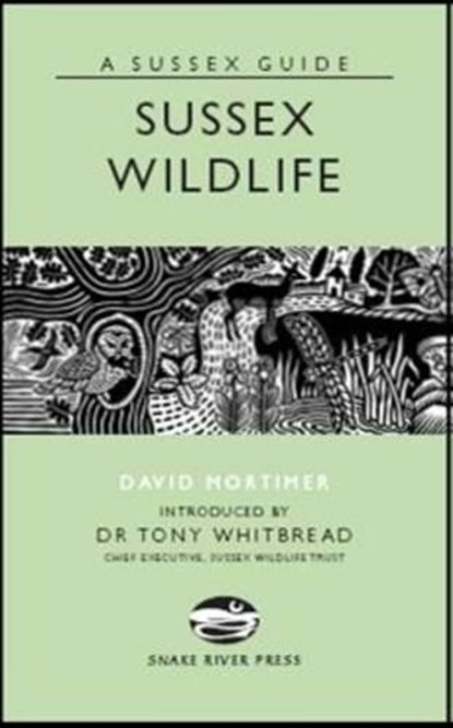 Sussex Wildlife, David Mortimer - Gebonden - 9781906022099