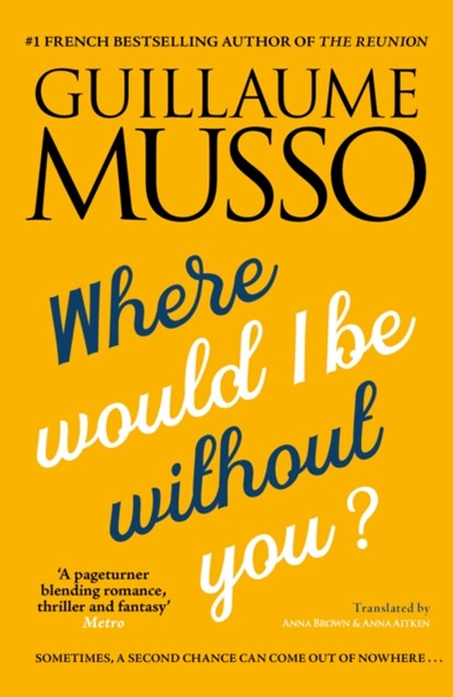 Where Would I be Without You?, Guillaume Musso - Paperback - 9781906040345