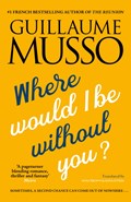 Where would i be without you? | Guillaume Musso | 