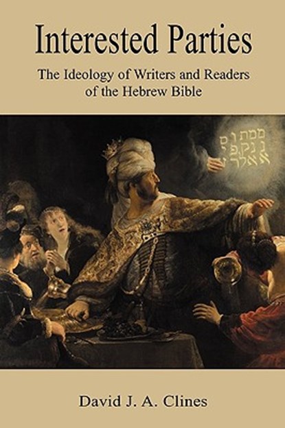 Interested Parties, David J. A. Clines - Paperback - 9781906055851
