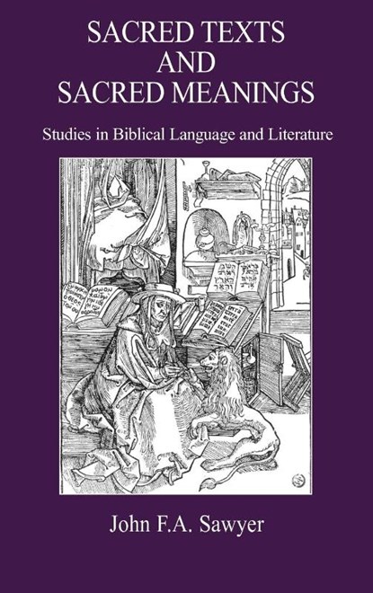 Sacred Texts and Sacred Meanings, John F. A. Sawyer - Gebonden - 9781906055943