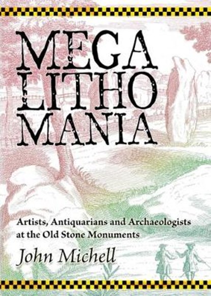 Megalithomania, John Michell - Paperback - 9781906069032