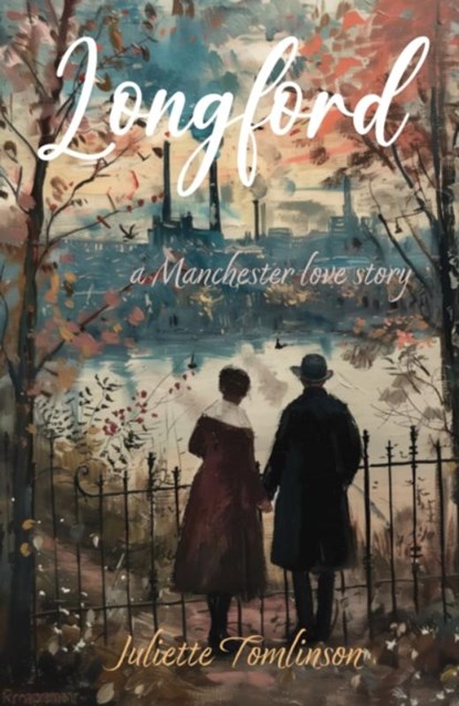Longford, Juliette Tomlinson - Paperback - 9781906069308