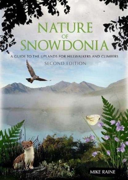 Nature of Snowdonia, Mike Raine - Paperback - 9781906095680