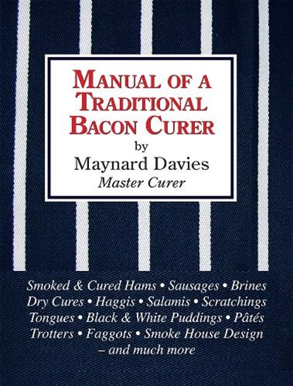 Manual of a Traditional Bacon Curer, Maynard Davies - Gebonden - 9781906122089