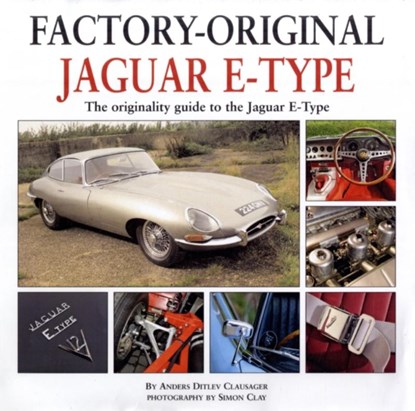 Factory Original Jaguar E-Type, Anders Ditlev Clausager - Gebonden - 9781906133368