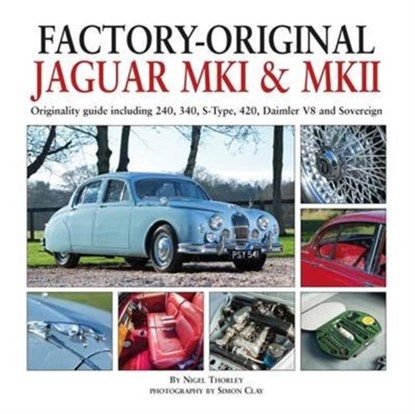 Factory-Original Jaguar Mk I & Mk II, Nigel Thorley - Gebonden - 9781906133702