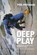 Deep Play, Paul Pritchard - Paperback - 9781906148584