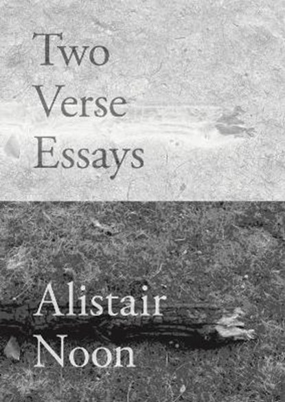 Two Verse Essays, Alistair Noon - Paperback - 9781906175450