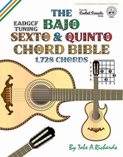 THE BAJO SEXTO & QUINTO CHORD BIBLE: EAD, TOBE A. RICHARDS - Gebonden - 9781906207793