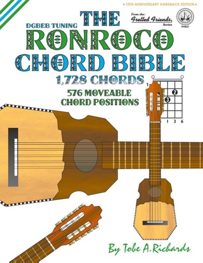 The Ronroco Chord Bible: DGBEB Tuning 1,728 Chords, Tobe A. Richards - Gebonden - 9781906207885