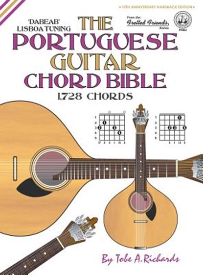 THE PORTUGUESE GUITAR CHORD BIBLE: LISBO, TOBE A. RICHARDS - Gebonden - 9781906207960
