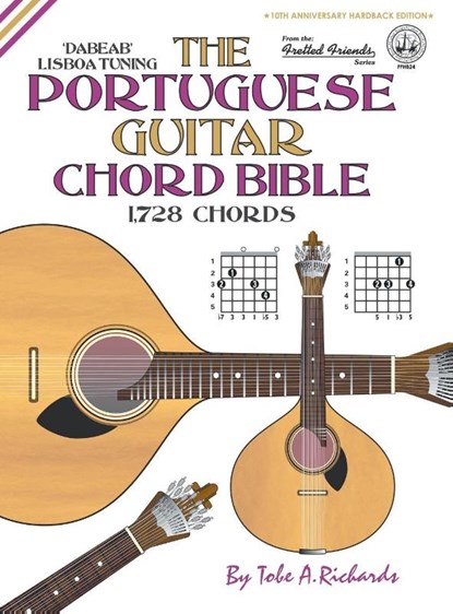 THE PORTUGUESE GUITAR CHORD BIBLE: LISBO, TOBE A. RICHARDS - Gebonden - 9781906207960
