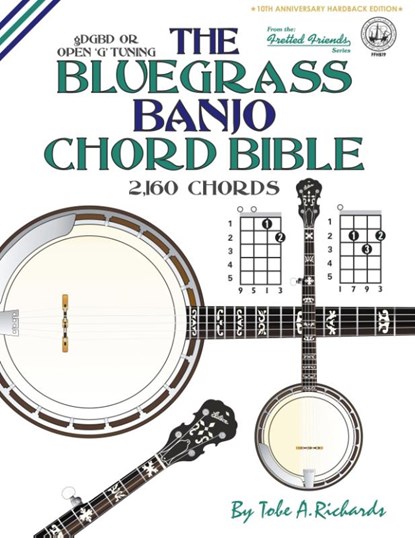 THE BLUEGRASS BANJO CHORD BIBLE: OPEN 'G, TOBE A. RICHARDS - Gebonden - 9781906207984