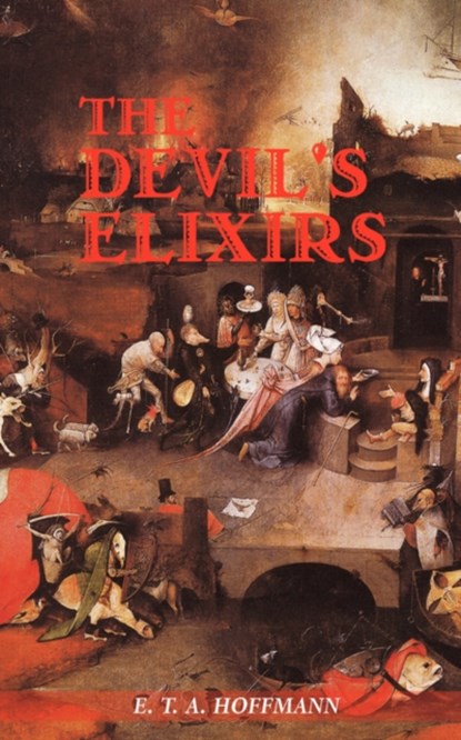 The Devil's Elixirs, E. T. A. Hoffmann - Paperback - 9781906210182