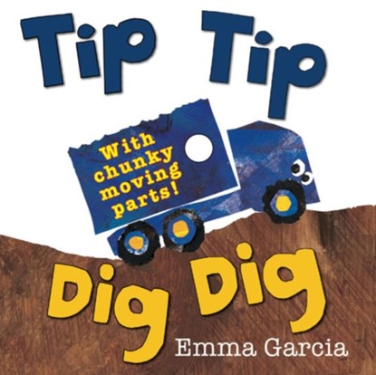 Tip Tip Dig Dig, Emma Garcia - Gebonden - 9781906250812