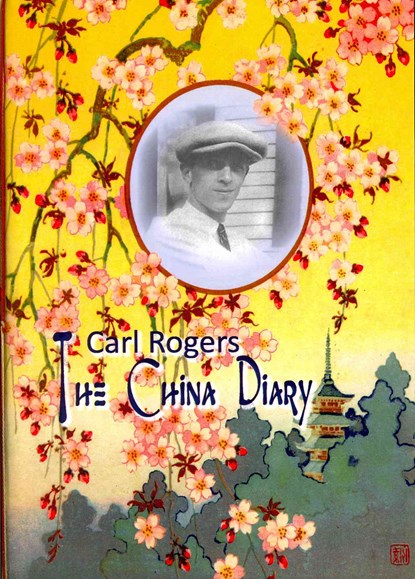 Carl Rogers: The China Diary, Jeffrey H. D. Cornelius-White - Paperback - 9781906254506