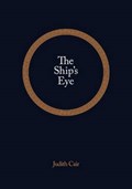 The Ship's Eye | Judith Cair | 