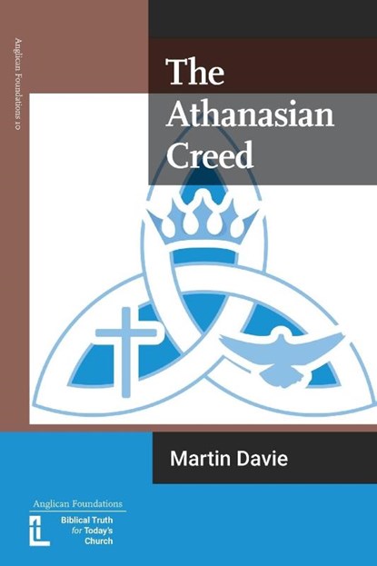 The Athanasian Creed, Martin Davie - Paperback - 9781906327583