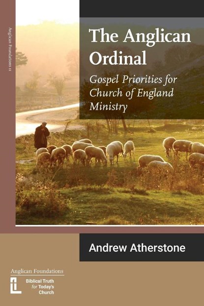 The Anglican Ordinal, Andrew Atherstone - Gebonden - 9781906327590