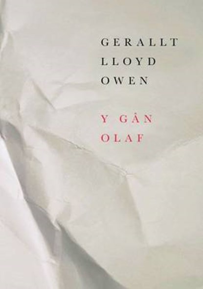 Gan Olaf, Y, Gerallt Lloyd Owen - Gebonden - 9781906396817