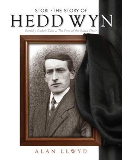 Stori Hedd Wyn/The Story of Hedd Wyn, Alan Llwyd - Paperback - 9781906396855