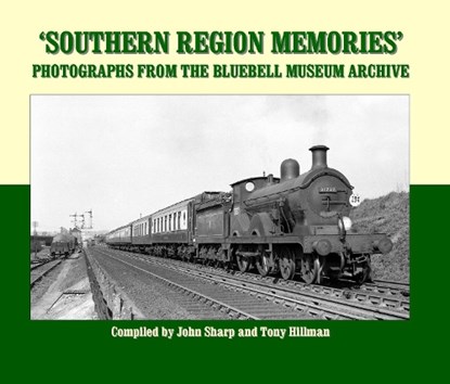 Southern Region Memories, Sharp, John - Gebonden - 9781906419486