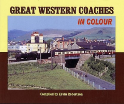 Great Western Coaches in Colour, Kevin Robertson - Gebonden - 9781906419622