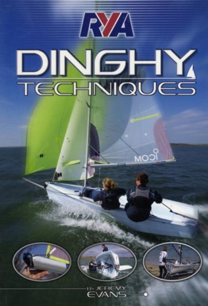 RYA Dinghy Techniques, Jeremy Evans - Paperback - 9781906435431