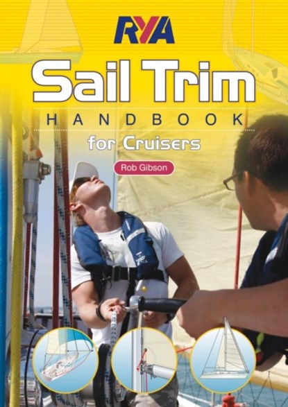 RYA Sail Trim Handbook, Rob Gibson - Paperback - 9781906435578