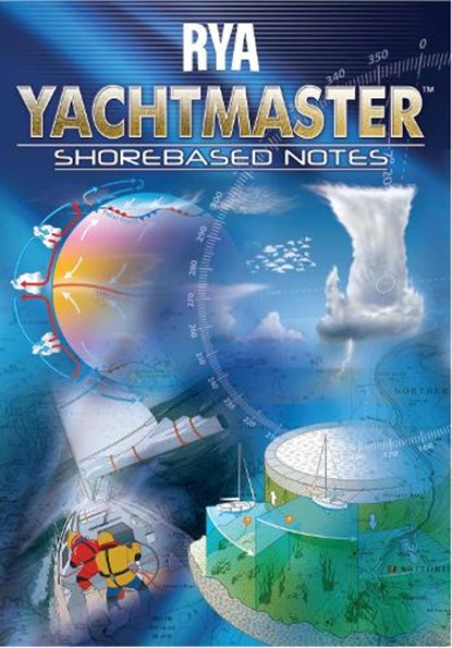 RYA Yachtmaster Shorebased Notes, Royal Yachting Association - Paperback - 9781906435929