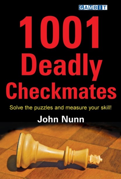 1001 Deadly Checkmates, John Nunn - Paperback - 9781906454258