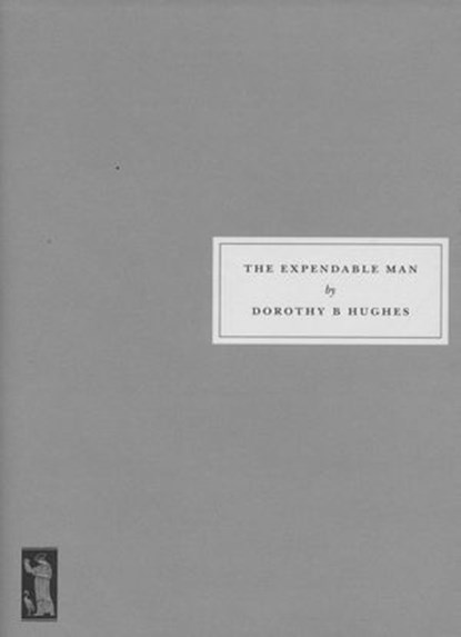 The Expendable Man, Dorothy B Hughes - Ebook - 9781906462178
