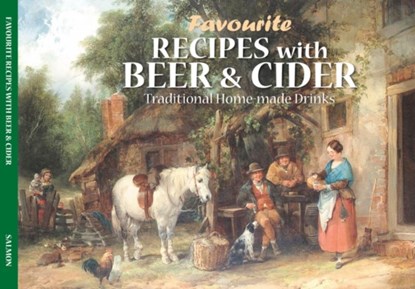 Favourite Recipes with Beer & Cider, Dorrigo - Paperback - 9781906473501