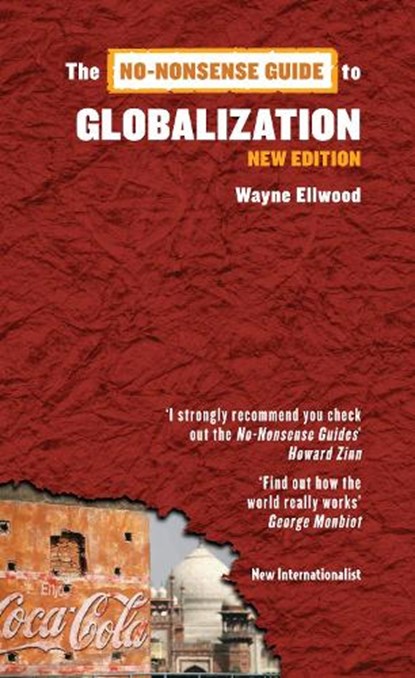 The No-Nonsense Guide to Globalization, ELLWOOD,  Wayne - Paperback - 9781906523473