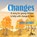 Changes: a Story to Help Young Children When Loss or Change Occurs, JACOBS,  Anna - Paperback - 9781906531416