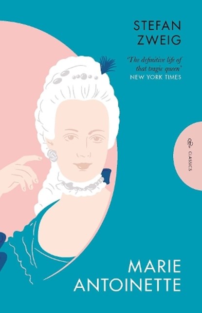 Marie Antoinette, Stefan (Author) Zweig - Paperback - 9781906548308
