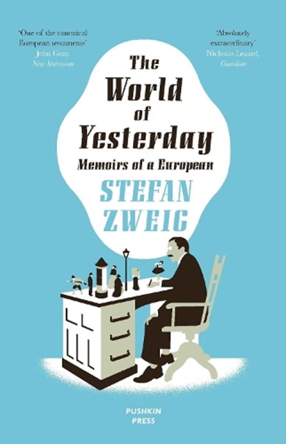 The World of Yesterday, Stefan (Author) Zweig - Paperback - 9781906548674
