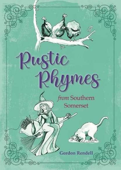 Rustic Rhymes from Somerset, Gordon Rendell - Gebonden - 9781906551513