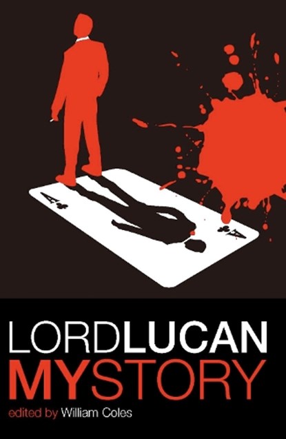 Lord Lucan, William Coles - Paperback - 9781906558116