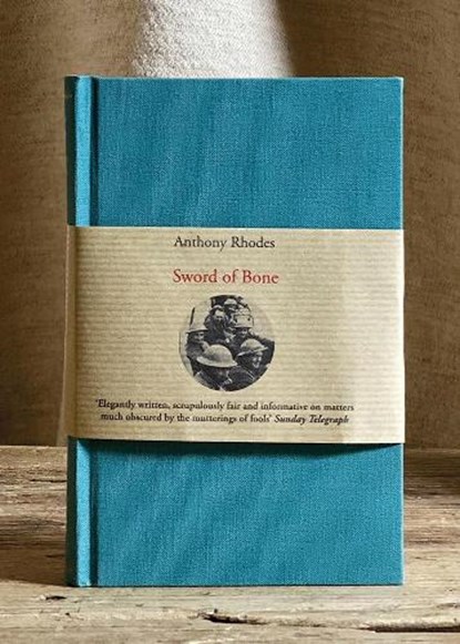 Sword of Bone, Anthony Rhodes - Gebonden - 9781906562960