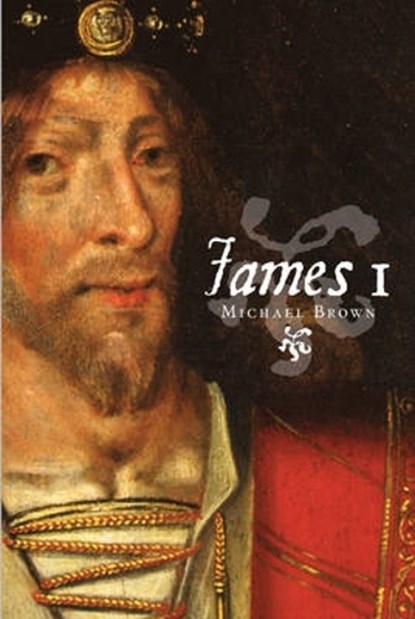 James I, Michael Brown - Paperback - 9781906566937